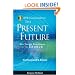 Participant's Guide to the DVD Collection for The Present Future: Six Tough Questions for the Church (J-B Leadership Network Series)