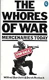 The whores of war : mercenaries today