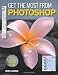 Get the Most from Photoshop