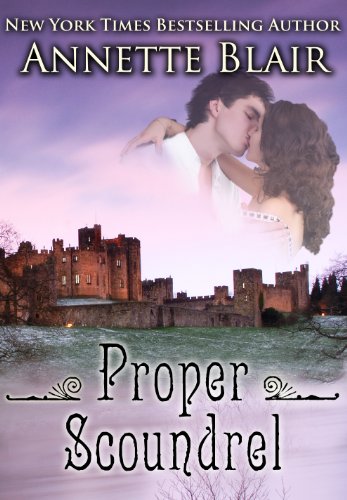 Proper Scoundrel (Knave of Hearts, Bk 3) by Annette Blair