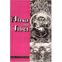 Atisa and Tibet: Life and Works of Dipamkara Srijnana in Relation to the History and Religion of Tibet with Tibetan Sources