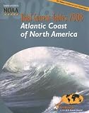 Tidal Current Tables 2008: Atlantic Coast of North America (Tidal Current Tables Atlantic Coast of North America)