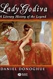 Lady Godiva: A Literary History of the Legend