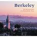 Berkeley: The Life and Spirit of a Remarkable Town