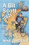 A Bit Scott-ish: Pedalling Through Scotland in Search of Adventure, Nature and Lemon Drizzle Cake