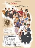 The other National Theatre : 350 years of shows in Drury Lane
