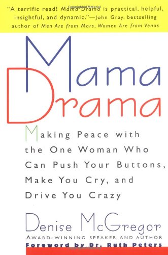 Griffin Mama Drama: Making Peace with the One Woman Who Can Push Your Buttons, Make You Cry, and Drive You Crazy