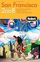 Fodor's San Francisco 2008 (Fodor's Gold Guides)