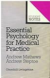 Essential psychology for medical practice