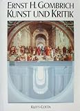 Kunst und Kritik - Ernst H. Gombrich