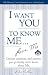 Book I Want You To Know Me ... Love, Me