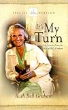 It's My Turn (Billy Graham Library Special Edition)