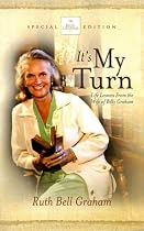 It's My Turn (The Billy Graham Library)