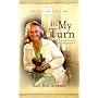 It's My Turn (Billy Graham Library Special Edition)
