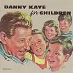 Danny Kaye for Children