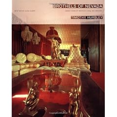 Brothels of Nevada: Candid Views of America's Legal Sex Industry