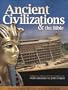 Ancient Civilizations & the Bible: From Creation to Jesus Christ (History Revealed)