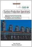 Surface Production Operations, Volume 2:, Second Edition: Design of Gas-Handling Systems and Facilities
