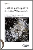Gestion participative des forêts d'Afrique centrale (Synthèses) Image du produit