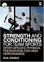 Strength and Conditioning for Team Sports (Sport-specific Physical Preparation for High Performance) (Paperback)
