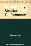 Irish industry : structure and performance