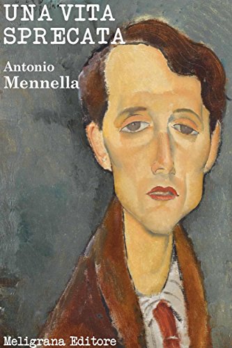 Una vita sprecata (Italian Edition)