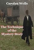 The Technique of the Mystery Story