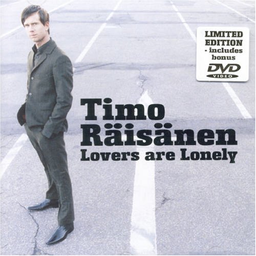 Timo Raisanen - Lovers Are Lonely [UK-Import] - Zortam Music