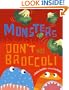 Monsters Don't Eat Broccoli