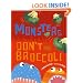 Monsters Don't Eat Broccoli