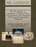 Lois Maxwell Sinclair and Fred Ellis Youngblood, Jr., Petitioners, v. State of Texas. U.S. Supreme Court Transcript of Record with Supporting Pleadings