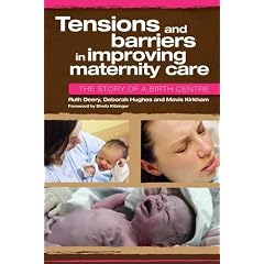 Tensions and Barriers in Improving Maternity Care: The Story of a Birth Centre