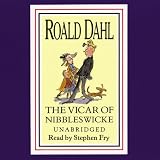 The Vicar of Nibbleswicke and Other Stories