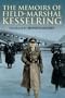 The Memoirs of Field-Marshal Kesselring