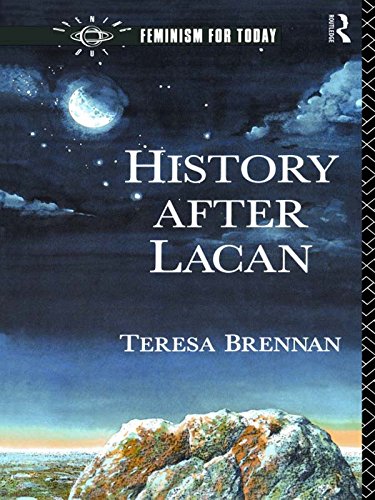 History After Lacan (Opening Out: Feminism for Today)