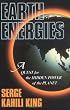 Earth Energies: A Quest for the Hidden Powers of the Planet