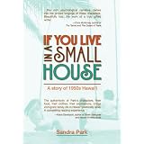 If You Live in a Small House'