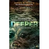 Deeper
