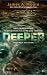 Deeper