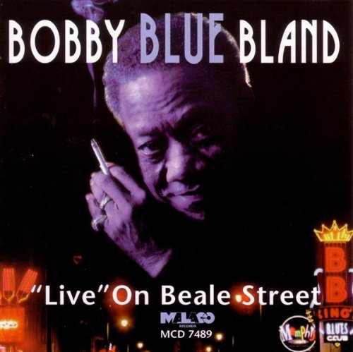 Bobby “Blue” Bland - Live On Beale Street - Zortam Music