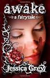 Awake: A Fairytale