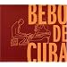 Bebo De Cuba (Dig)
