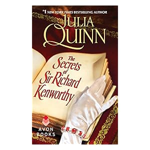 The Secrets of Sir Richard Kenworthy by Julia Quinn