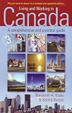 Living and Working in Canada: A Comprehensive and Practical Guide