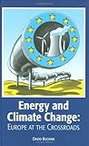 Energy and climate change : Europe at the cross roads
