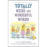 TotallyWeirdandWonderfulWords