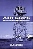 Air Cops: A Personal History of Air Traffic Control