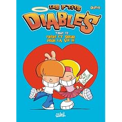 Les p'tits diables, Tome 12 : Fr�re et soeur pour la vie !!!