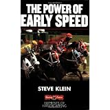 The Power of Early Speed (Elements of Handicapping) ~ Steve Klein