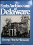 Early Architecture of Delaware
